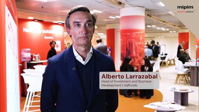 ALBERTO LARRAZABAL - VALFONDO | BARCELONA - CATALONIA - MIPIM 2026