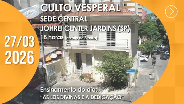 Capa do vídeo “Culto Vesperal | Johrei Center Jardins (SP) - 27/03/2026”
