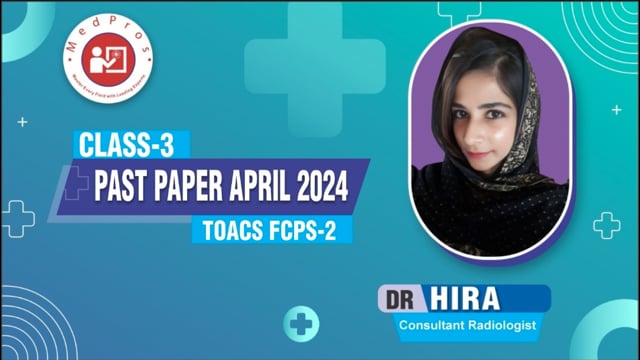 FCPS 2 TOAC Past Papr April 2024 || Dr Hira
