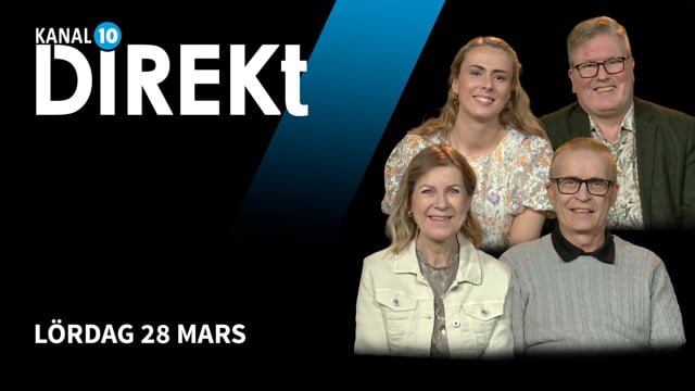 Lördag 28 mars | Kanal 10 Direkt