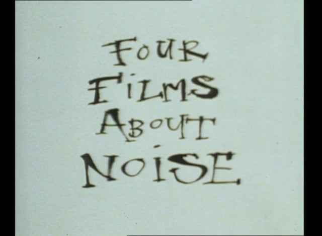 Thumbnail for Four Films About Noise