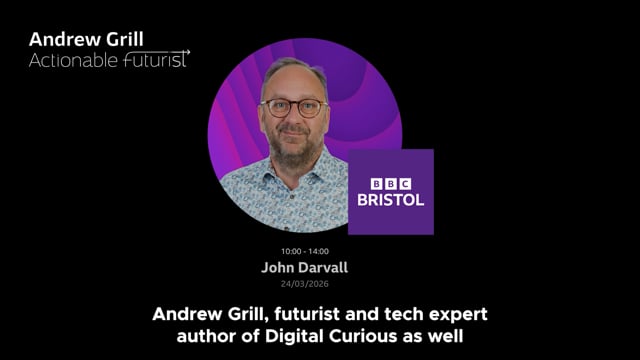 BBC Bristol: Can We Trust AI? Futurist Andrew Grill on Jobs, B&Q, and Using AI Safely