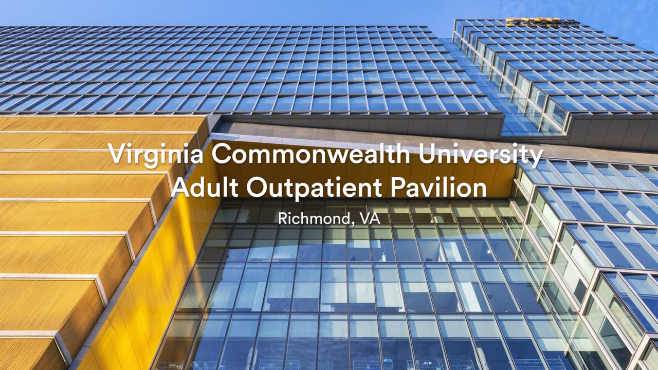Virginia Commonwealth University Adult Outpatient Pavilion FINAL