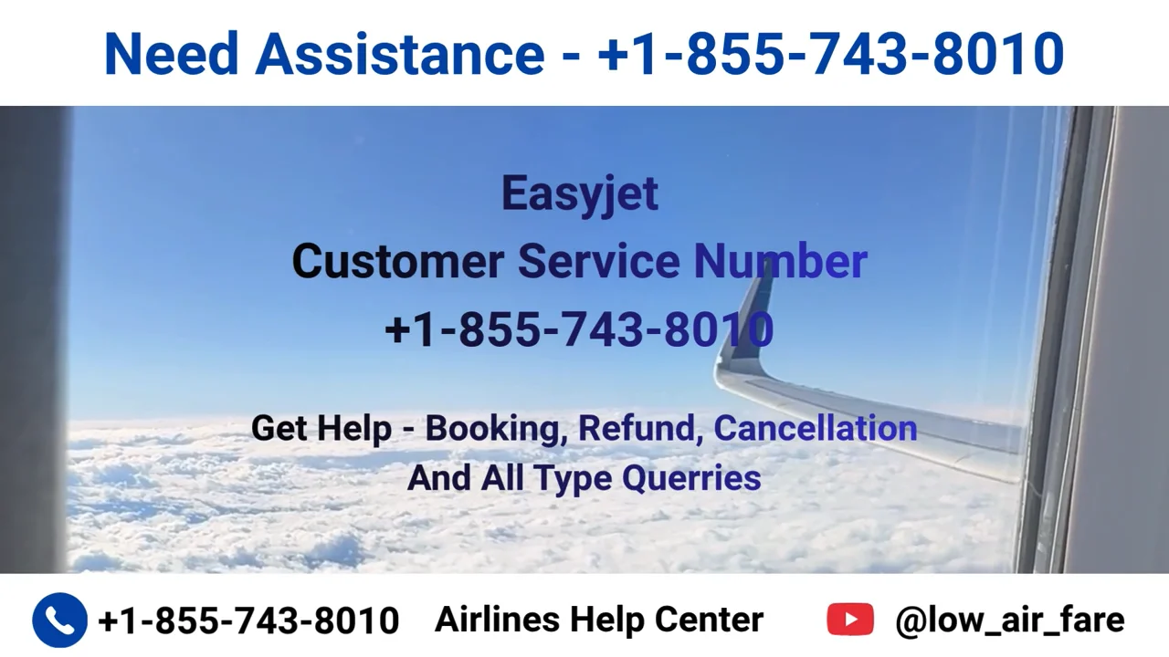FuLL&trade; {[List]} of  Easyjet℗ CUSTOMER&copy; SERVICE℗ Contact Numbers &mdash; 24/7 Live Person Assistance