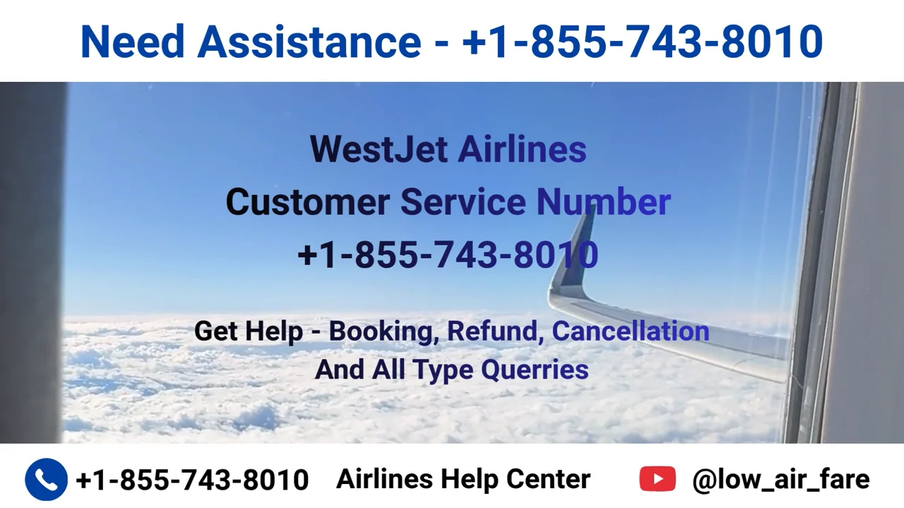 FuLL&trade; {[List]} of  WestJet Airlines℗ CUSTOMER&copy; SERVICE℗ Contact Numbers &mdash; 24/7 Live Person Assistance
