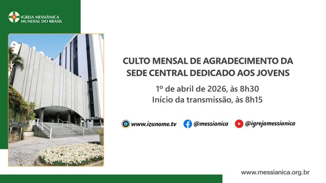 Capa do vídeo do “Culto Mensal de Agradecimento dedicado aos Jovens | Sede Central - 01/04/2026”.