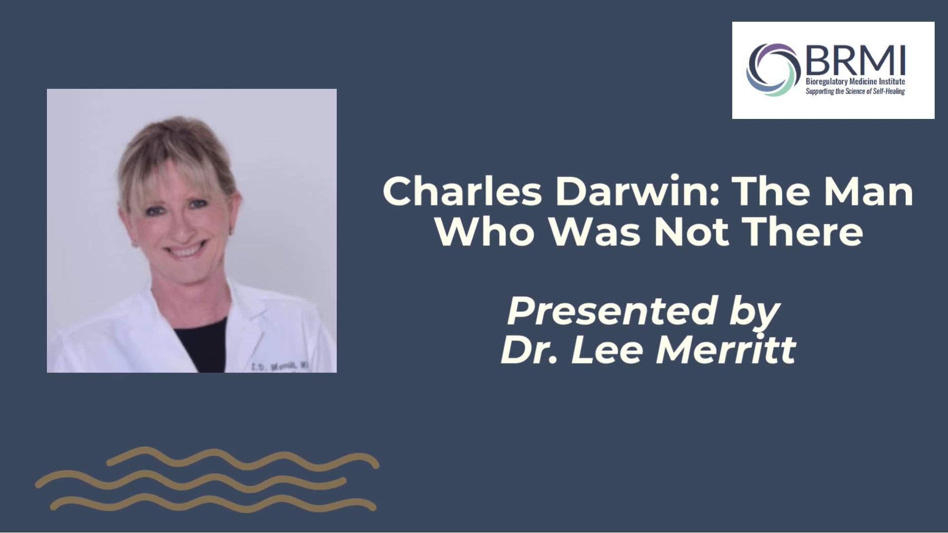 Dr. Lee Merritt - BRMI Conference 2026  - Charles Darwin: The Man Who Was Not There