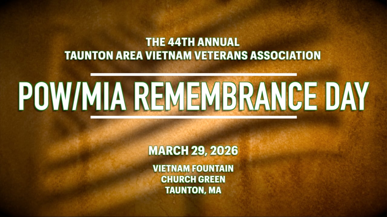 The 44th Annual Taunton Area Vietnam Veterans Association POW/MIA Remembrance Day