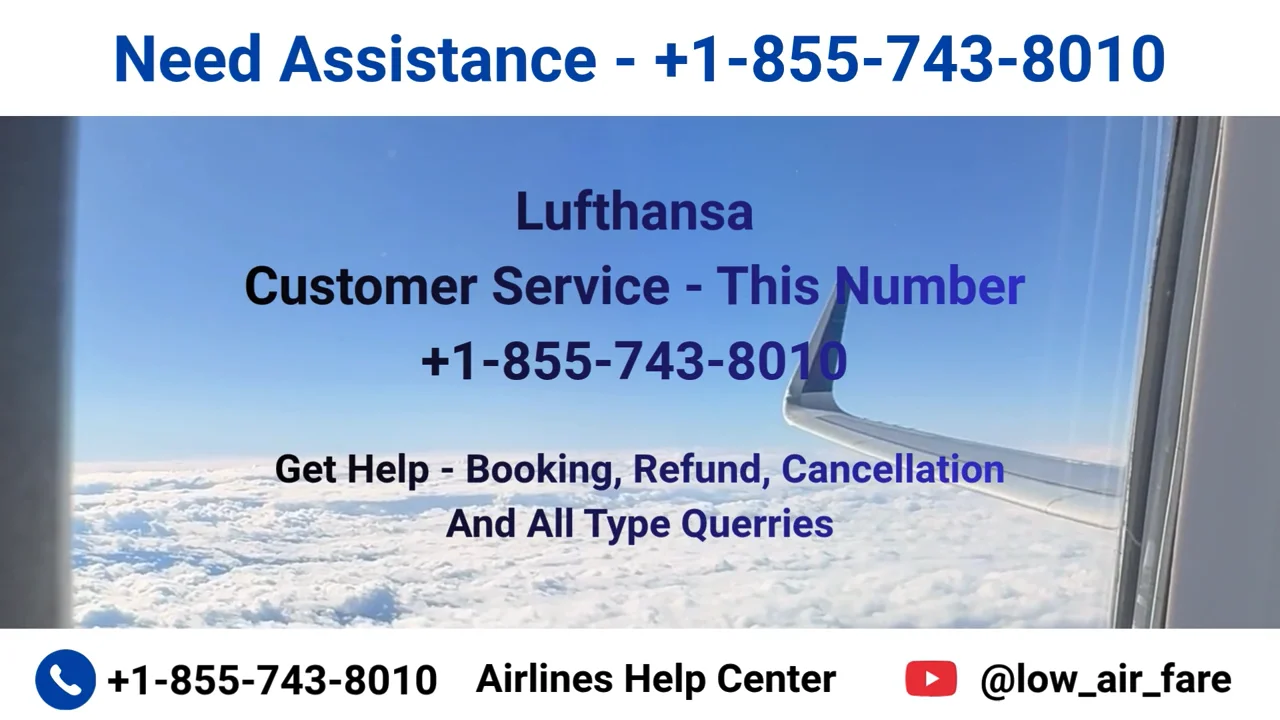 FuLL&trade; {[List]} of  Lufthansa℗ CUSTOMER&copy; SERVICE℗ Contact Numbers &mdash; 24/7 Live Person Assistance