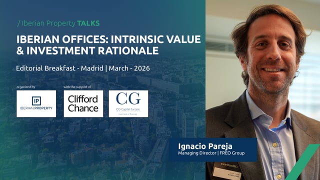 IGNACIO PAREJA - FREO GROUP | IBERIAN PROPERTY TALKS - MARCH 2026