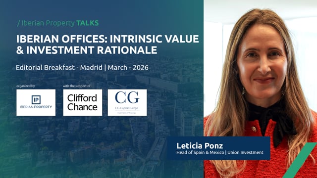 LETICIA PONZ - UNIOR INVESTMENT | IBERIAN PROPERTY TALKS - MARCH 2026