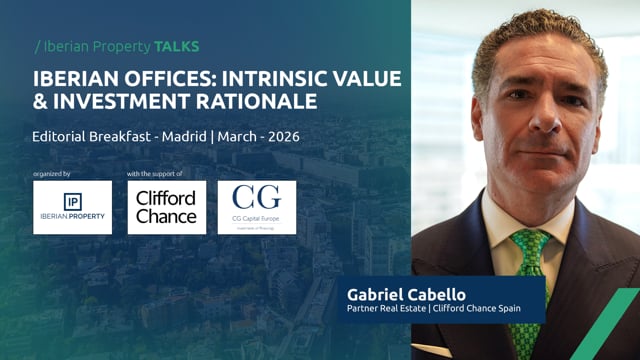 GABRIEL CABELLO - CLIFFORD CHANCE SPAIN | IBERIAN PROPERTY TALKS - MARCH 2026
