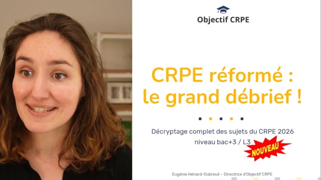 Le grand débrief des nouvelles épreuves du CRPE 2026 réformé !