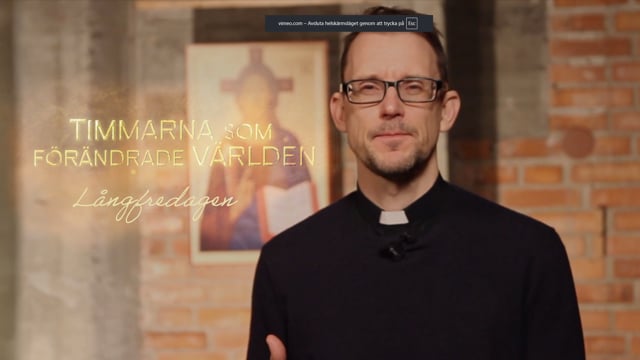 Timmarna som förändrade världen - Långfredagen