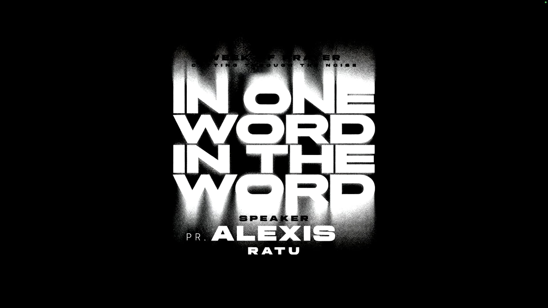 In One Word, In The Word, Pt 9 // 'Remember' (Alexis Ratu)