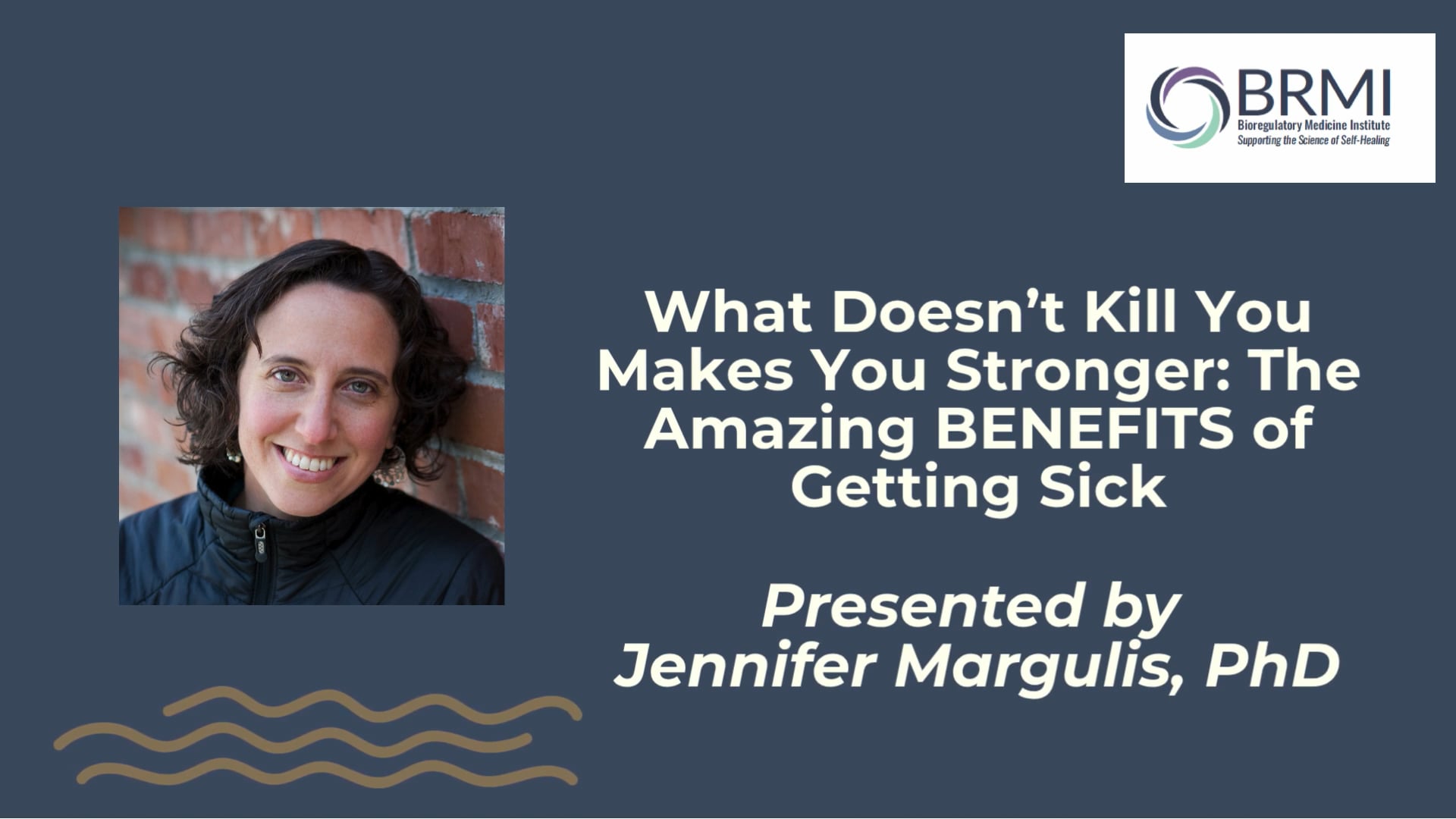 Jennifer Margulis, PhD - BRMI Conference 2026 - What Doesn't Kill You Makes You Stronger
