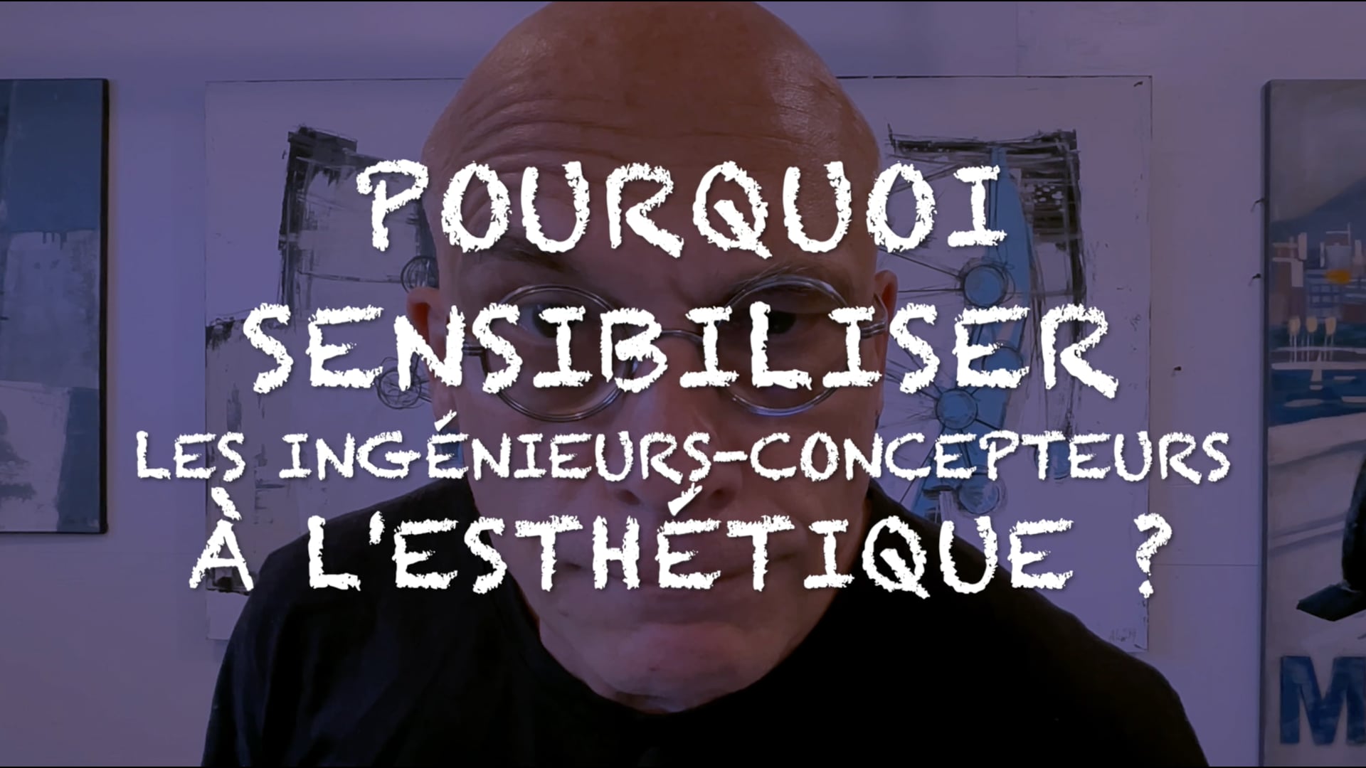 POURQUOI SENSIBILISER LES INGÉNIEURS-CONCEPTEURS À L'ESTHÉTIQUE ?
