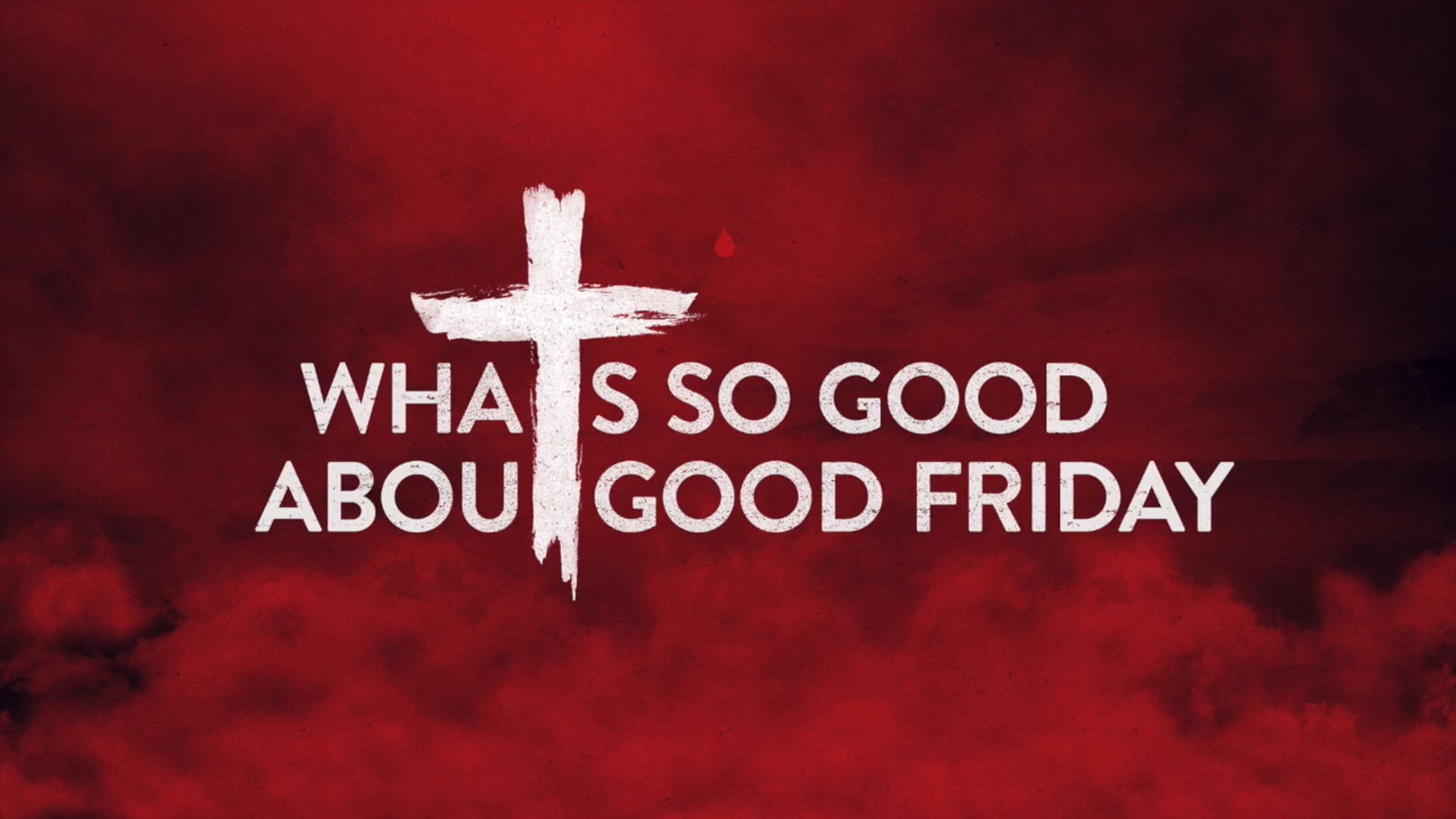 What's So Good about Good Friday?