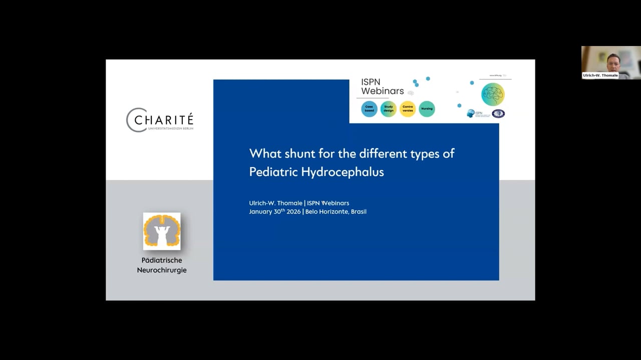 ISPN Webinar; Hydrocephalus & Shunt – What Shunt for the Different Types of Pediatric Hydrocephalus