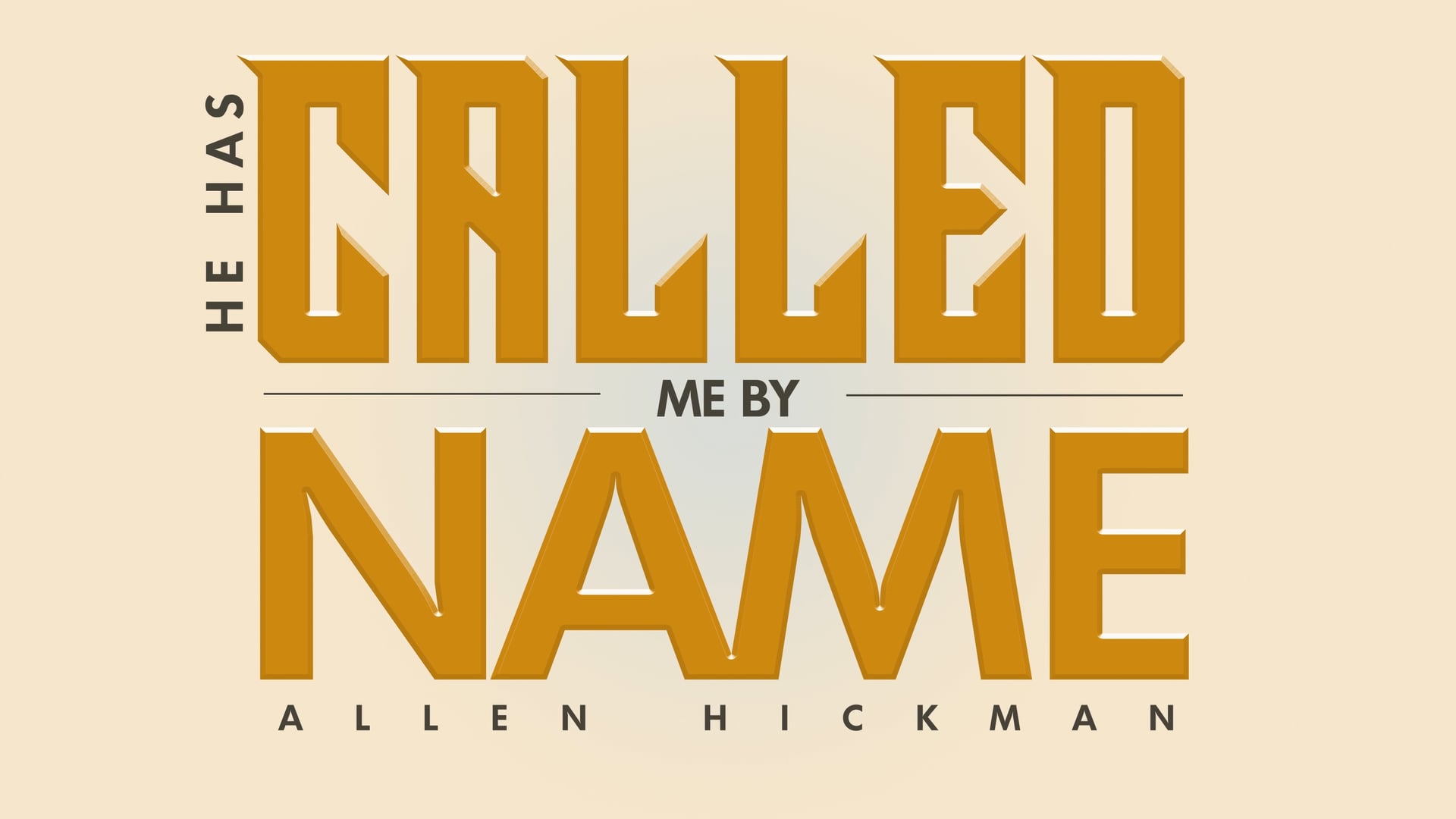 04052026 | He Called Me by Name | Allen Hickman | Message Only