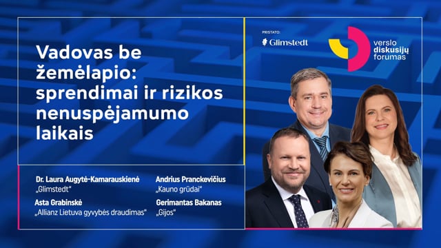 Vadovas be žemėlapio: sprendimai ir rizikos nenuspėjamumo laikais