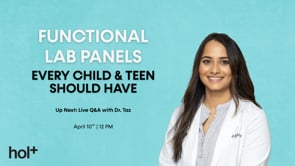 Functional Lab Panels Every Child & Teen Should Have