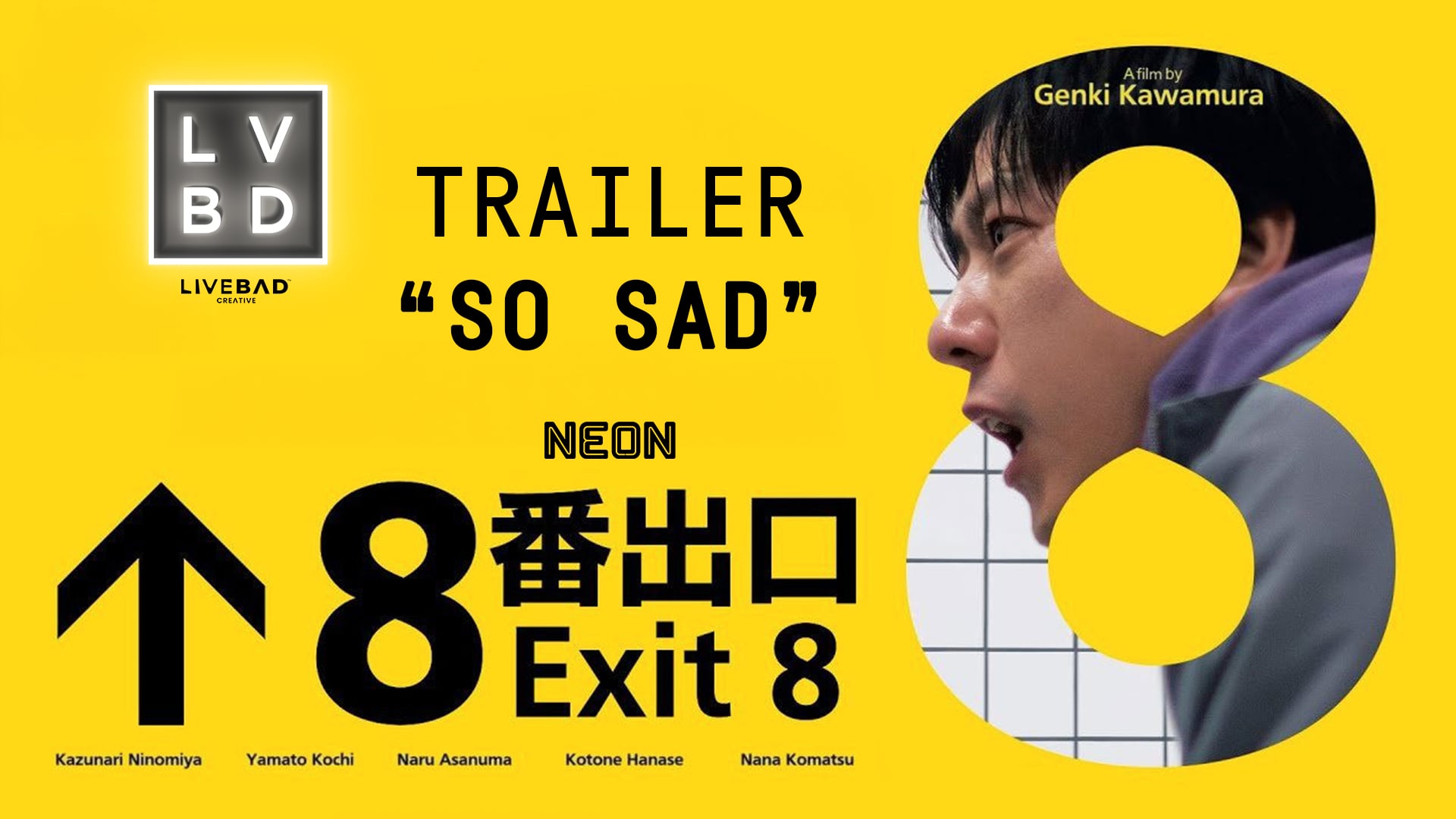 EXIT 8 // TRAILER // "SO SAD"