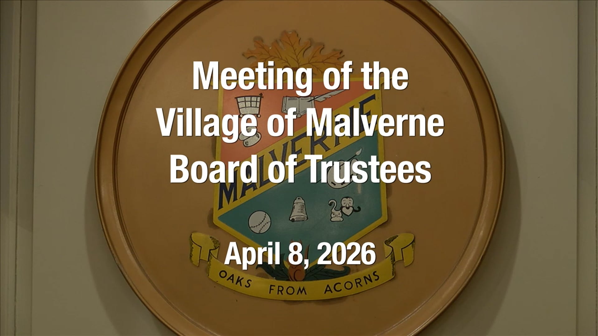 Village of Malverne - Meeting of the Board of Trustees - April 8, 2026