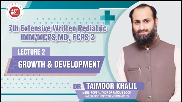 Growth & development || Lecture-2 || Dr Taimoor Khalil