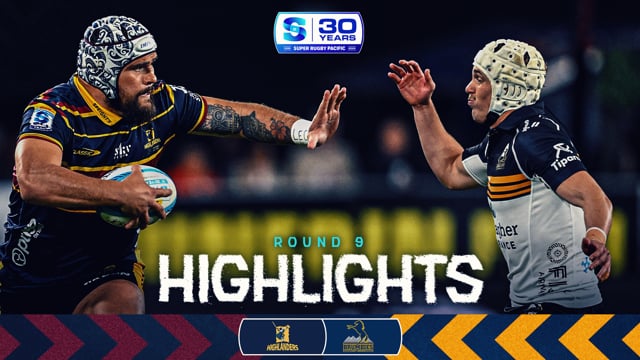 Super Rugby Pacific 2026 | Highlanders v Brumbies | Round 9