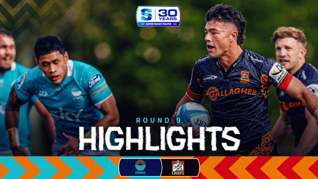Super Rugby Pacific 2026 | Moana Pasifika v Chiefs | Round 9