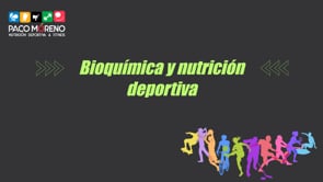 Bioquímica y nutrición deportiva
