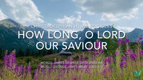 Hymn 265 - FARSI - How long, O Lord our Saviour - For understanding