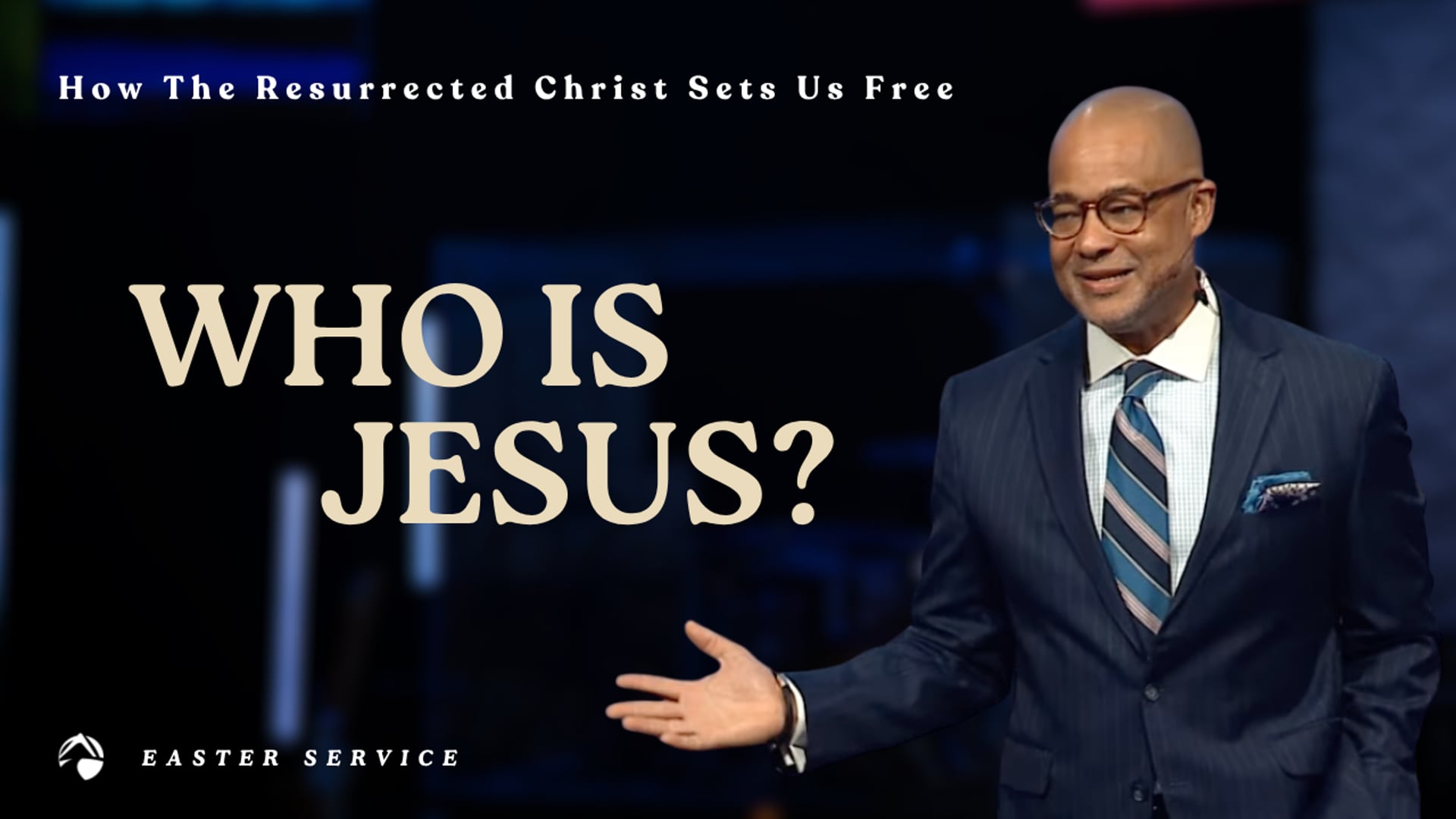 Summit Message: Who Is Jesus? How the Resurrected Christ Sets Us Free – Bryan Loritts