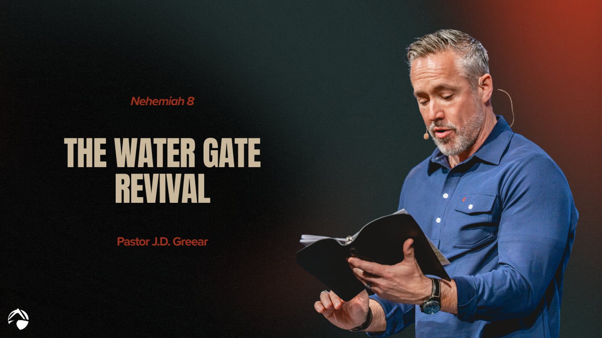 Summit Message: The Water Gate Revival – J.D. Greear