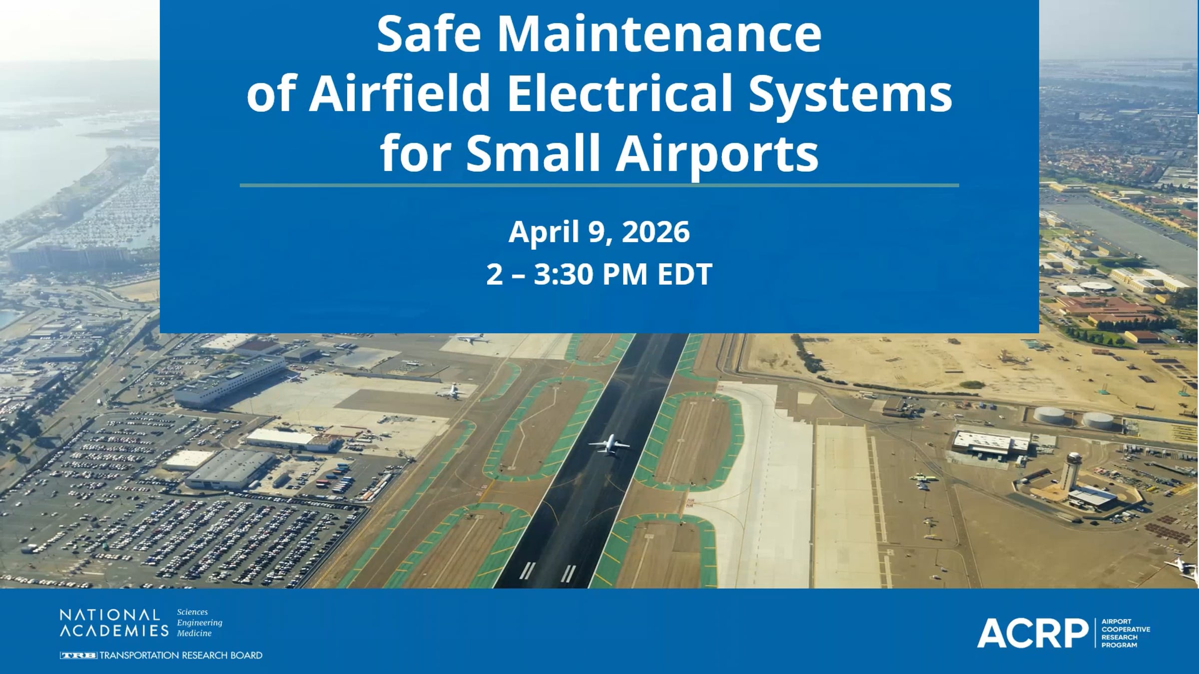 TRB Webinar: Safe Maintenance of Airfield Electrical Systems for Small ...