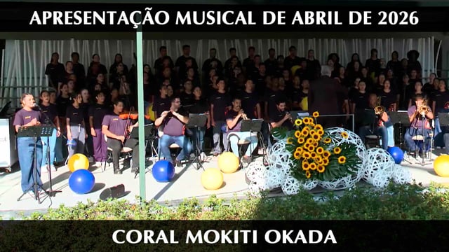 Capa do vídeo “Apresentação Musical SSG - Coral Mokiti Okada | Culto Mensal de Agradecimento dedicado aos Jovens de 2026”