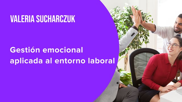 Gestión emocional aplicada al entorno laboral