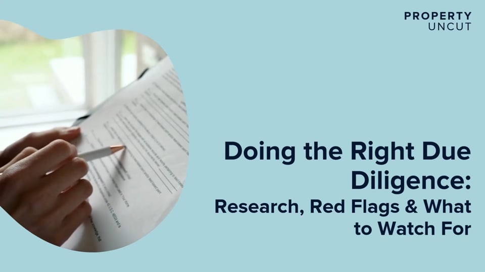 Doing the Right Due Diligence: Research, Red Flags & What to Watch For