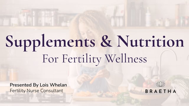 Supplements and Nutrition for Fertility Wellness