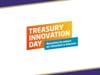 Treasury Innovation Day 2026 : une édition pensée par et pour les trésoriers