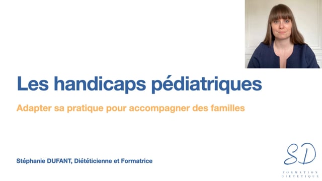 Les handicaps pédiatriques – Vidéo