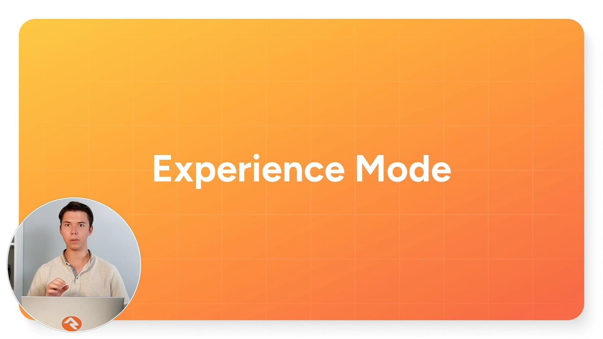 Experience Mode