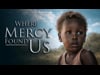 Where Mercy Found Us 5/9/26