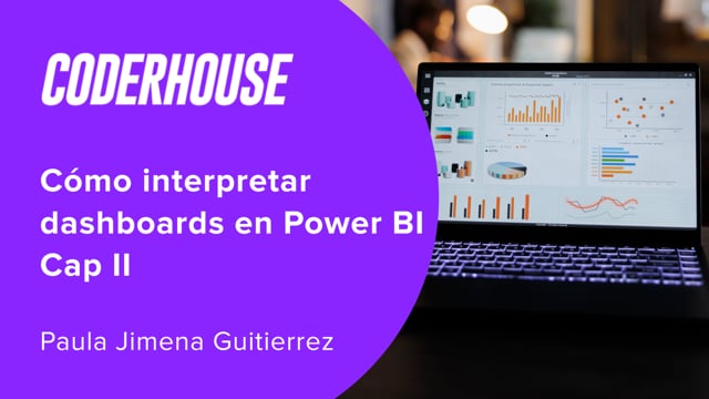 Cómo interpretar dashboards en Power BI Cap II