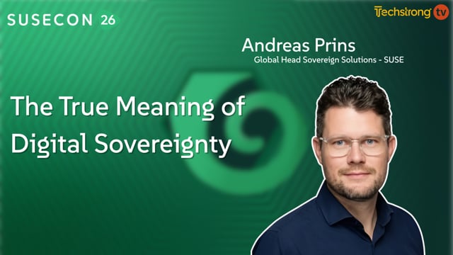 Beyond Data Residency: SUSE’s Andreas Prins on the True Meaning of Digital Sovereignty