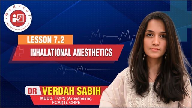 Inhalational Anesthetics || Lesson 7.2 || Dr Verdah