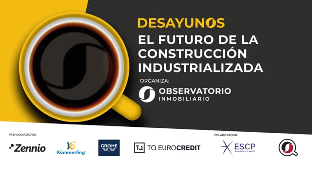Desayuno Editorial - El futuro de la construcción industrializada