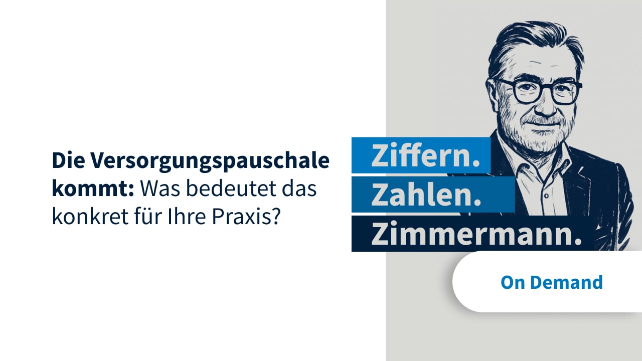 Thumbnail von Die Versorgungspauschale kommt: Was bedeutet das konkret für Ihre Praxis?