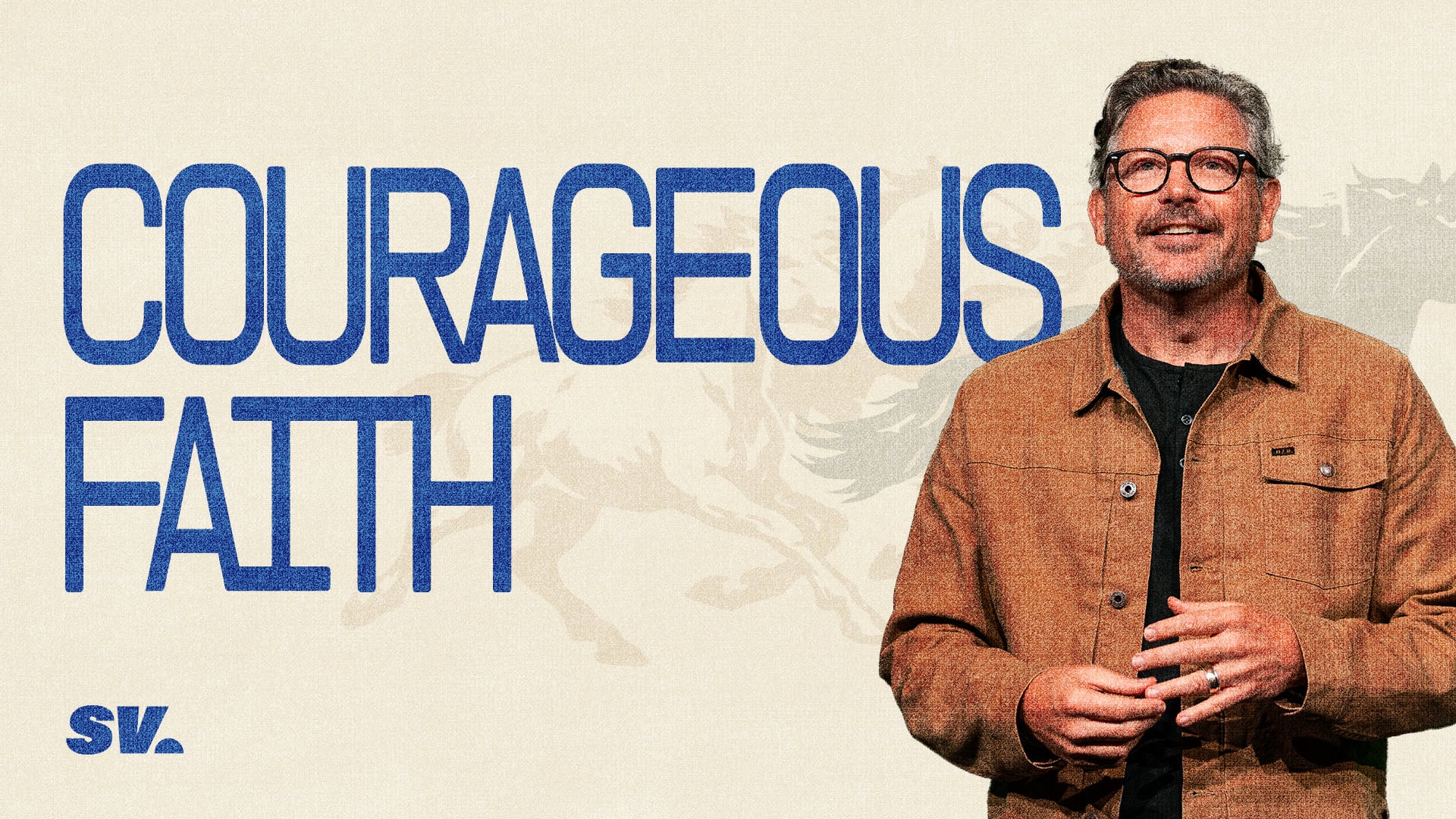 HFBC Message: Courageous Faith